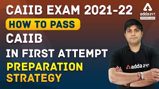 CAIIB Exam 2021-22 | How to Pass CAIIB in First Attempt | Preparation Strategy