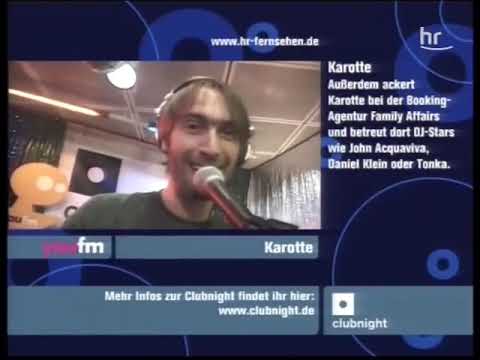 Karotte - live - Hr3 Clubnight [31.12.2005]