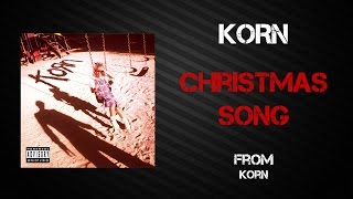 Korn - Christmas Song [Lyrics Video]