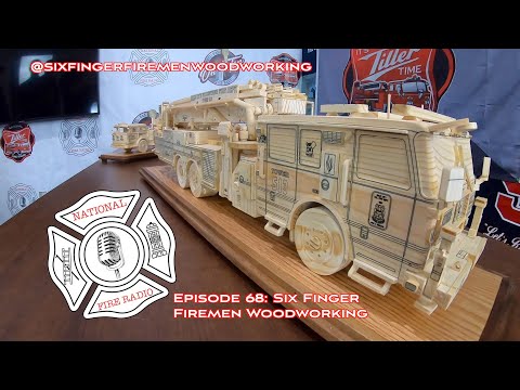Episode 68: Six Finger Firemen Woodworking, BC Phillip Beehler