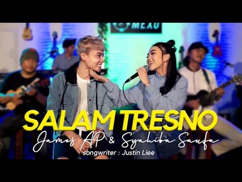 SALAM TRESNO(TRESNO RA BAKAL ILANG)... syahiba saufa feat James AP... Duet romantis