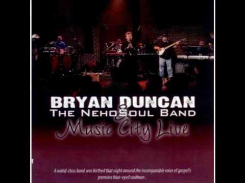 Bryan Duncan & The NehoSoul Band - Music City Live - No Words