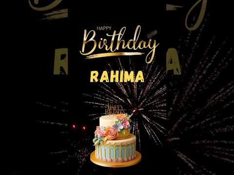 Happy birthday rahima #rahima #birthday #birthdaycelebration #happybirthday #birthdaywishes #happy