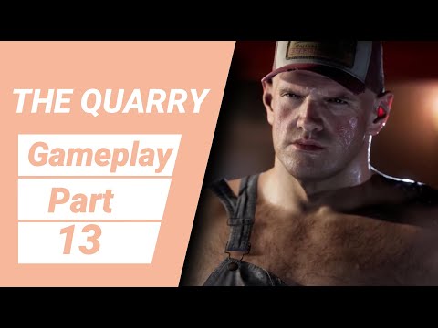 the quarry gameplay walkthrough part 13