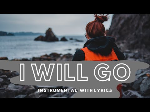 I WILL GO | Instrumental with Lyrics | Minus One - Karaoke | Steve Green