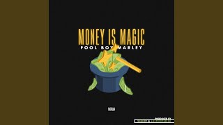 Money Is Magic