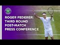 Roger Federer Third Round Press Conference | Wimbledon 2021