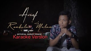 Download lagu Arief - Rembulan Malam Karaoke Tanpa Suara mp3