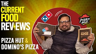 Pizza Hut or Dominos: Let TheCurrentWala tell you