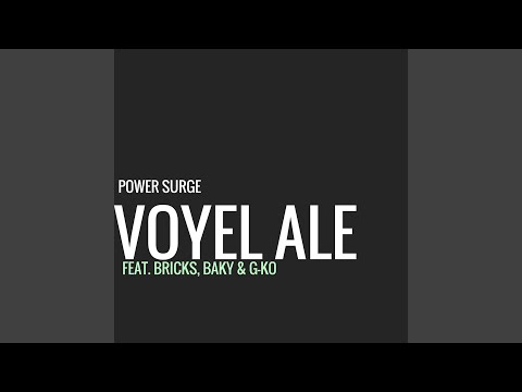 Voyel Ale (feat. Bricks, Baky & G-Ko)
