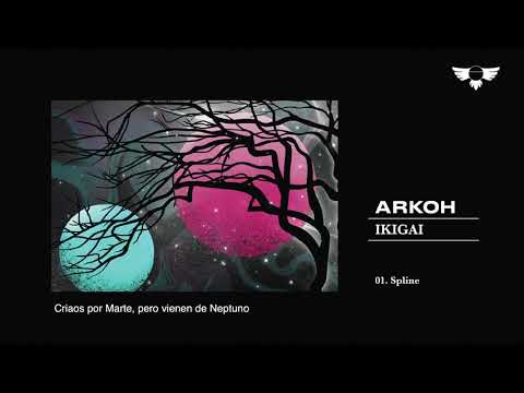 Arkoh - 07 Spline (IKIGAI)