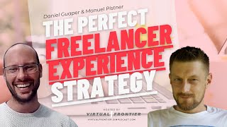 The Perfect Freelancer Experience Strategy - Q&amp;A E 7  #AskTheCEO