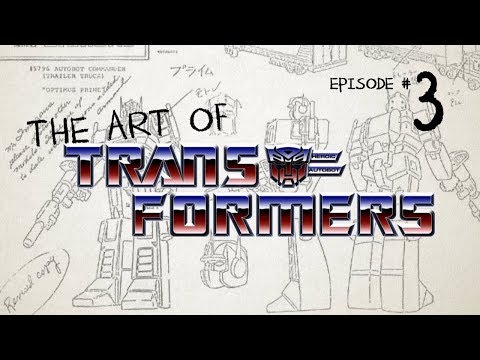 The Art of Transformers - Episode 3