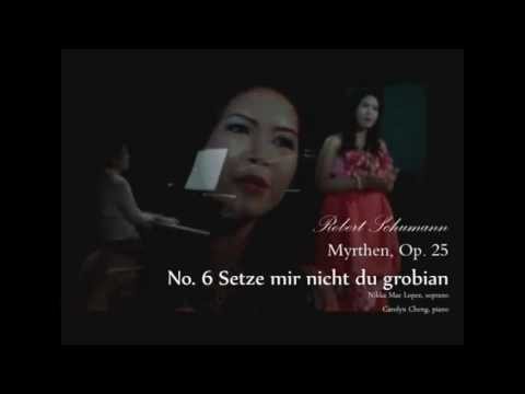 Myrthen, Op. 25 No. 6 | "Setze mir nicht du grobian" - Robert Schumann