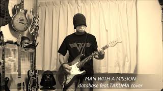 MAN WITH A MISSION - database feat TAKUMA