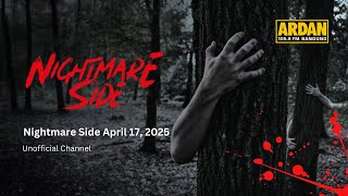 Download lagu Nightmare Side Ardan 17 April 2025 | Story Record mp3