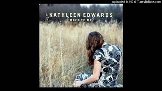 &quot;Old Time Sake&quot; - Kathleen Edwards