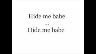 Garrett Hedlun - Hide Me Babe Lyrics