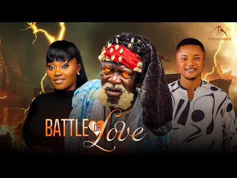 BATTLE OF LOVE - Latest Yoruba Movie 2025 Drama Mimisola Daniels, Akinola Akano, Toyin Adegbola