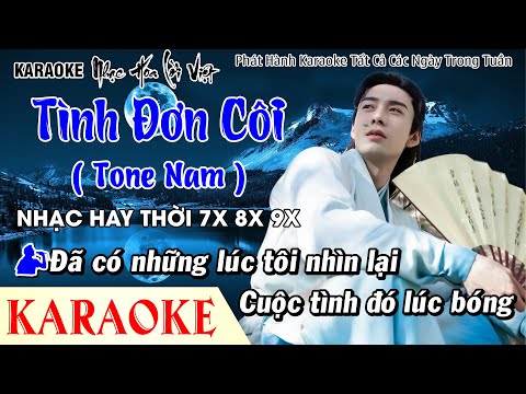 Karaoke Tình Đơn Côi Tone Nam Hay Nhất - Karaoke Nhạc Hoa Lời Việt - Karaoke Nhạc Trẻ Thời 7X 8X 9X