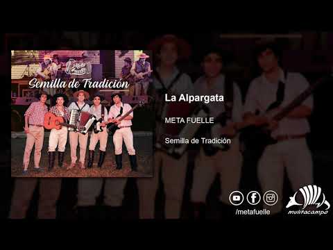Meta Fuelle - La Alpargata (Audio Oficial)