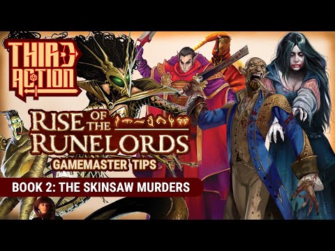 Rise of the Runelords GM Tips! Book 2: The Skinsaw Murders