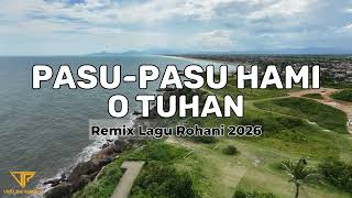 Download lagu PASU - PASU HAMI O TUHAN - REMIX LAGU ROHANI BATAK TERBARU 2026 mp3