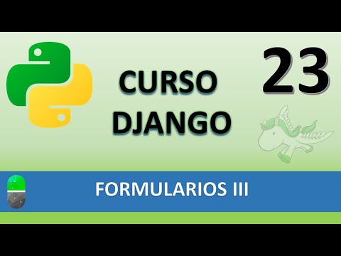 Curso Django Formularios III Vídeo 23