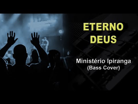 Eterno Deus - Ministério Ipiranga