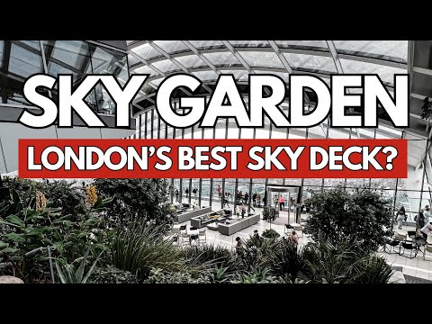 INSIDE LONDON SKY GARDEN: All you need to know before going!