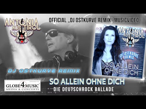 So allein ohne Dich (DJ Ostkurve Remix) - Antonia aus Tirol (Offizielles Musikvideo)