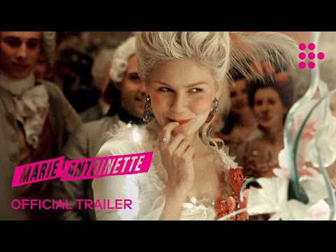Marie Antoinette (Official Trailer)