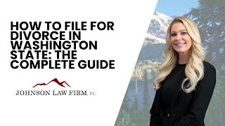 How to File for Divorce in Washington State: The Complete Guide