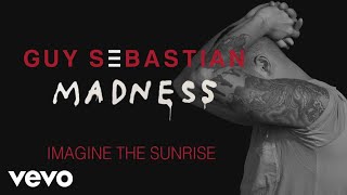 Guy Sebastian - Imagine the Sunrise (Track by Track)