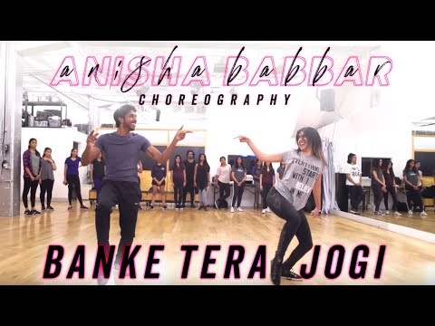 Banke Tera Jogi | Anisha Babbar Choreography | BOLLYWOOD FUNK