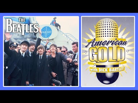 Beatlemania 1964 | American Gold with Dick Bartley