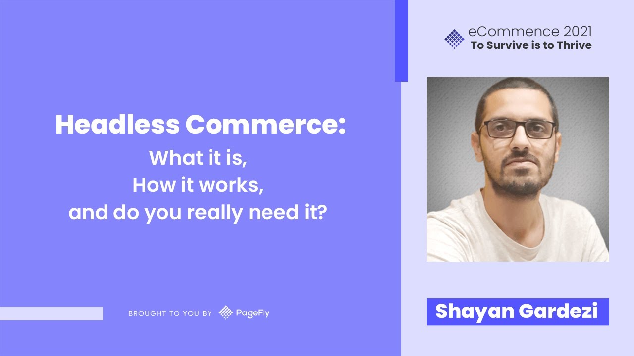 Headless Commerce: What it is? How it works? - Shayan Gardezi from Zago Sweden