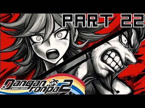 DESPAIR DISEASE | Danganronpa 2: Goodbye Despair | Part 22