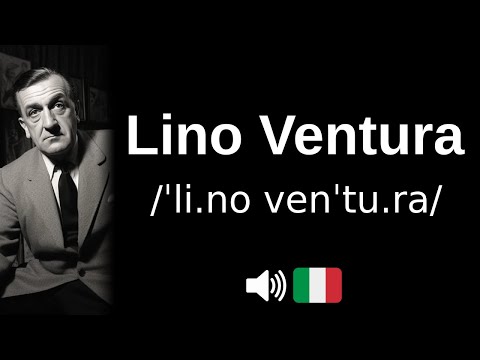 How to pronounce 'Lino Ventura' (CORRECTLY!)
