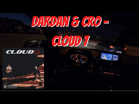Let's Drive: Dardan & Cro - CLOUD 7