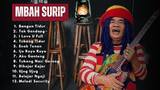 Download lagu MBAH SURIP Full Album Terbaik ♪ Bangun Tidur Tak Gendong // Nostalgia Reggae Legend Indonesia🎵 mp3 Download lagu MBAH SURIP Full Album Terbaik ♪ Bangun Tidur Tak Gendong // Nostalgia Reggae Legend Indonesia🎵 mp3