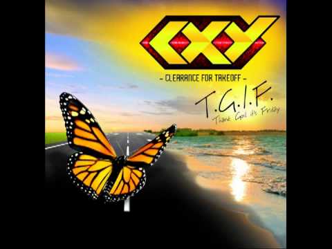 CXY - T.G.I.F (Thank God it's Friday - Radio Edit)