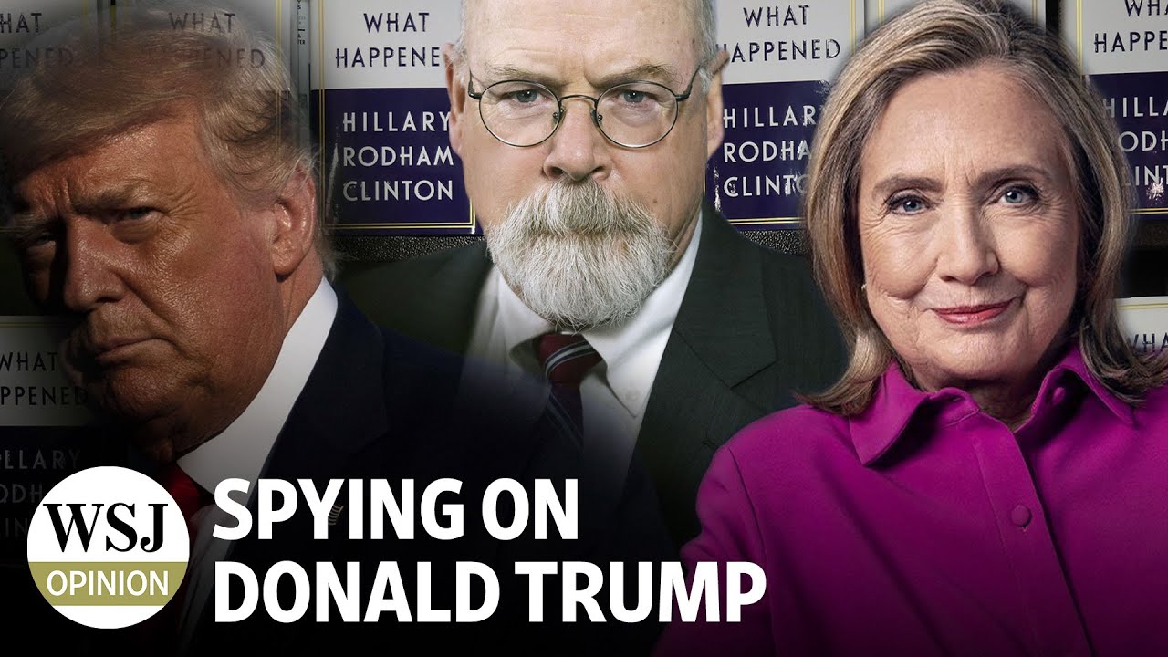 John Durham's New Revelations About Spying On Trump
