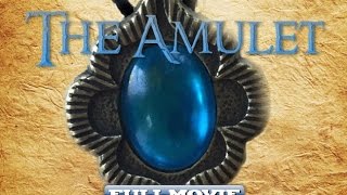 The Amulet (2016 Fantasy Short Film) HD