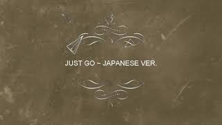 Just Go - iKON (JAPANESE VERSION) Lyric