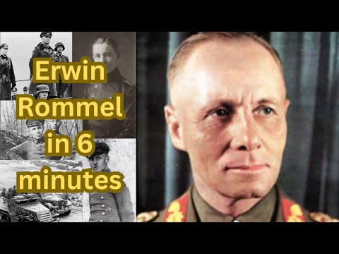 Erwin Rommel in 6 minutes