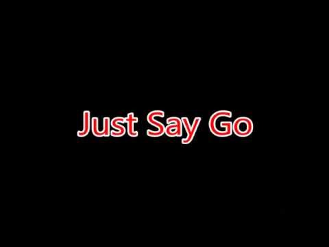 Just Say Go - Walker Nunes (Official Lyric Video)