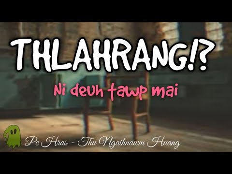 Thlahrang nge?! By Tetea Lonewolf (Mizo Incident Audio)