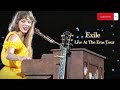 TAYLOR SWIFT | EXILE | LIVE FROM THE ERAS TOUR (@SoFiStadium )