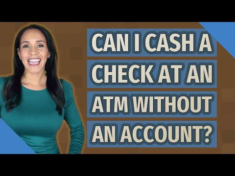Can I cash a check at an ATM without an account?